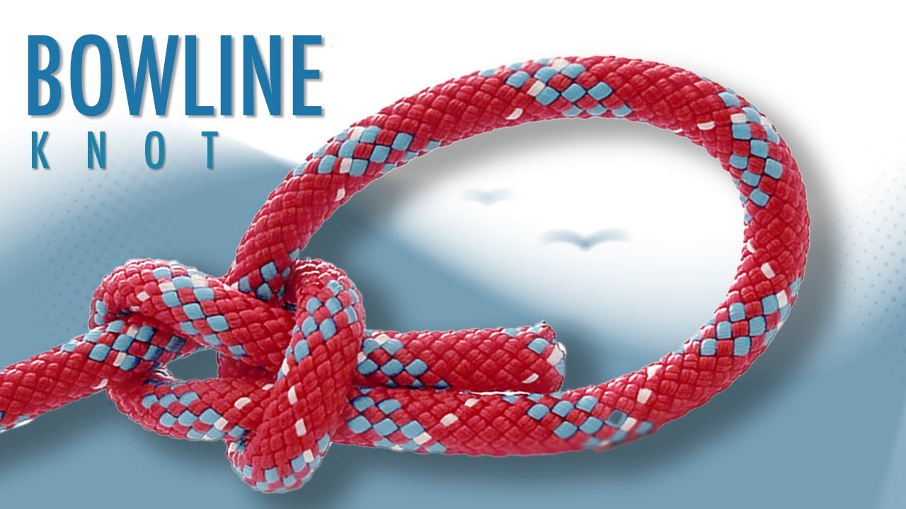 Bowline: The Unstoppable Knot Everyone Must Know