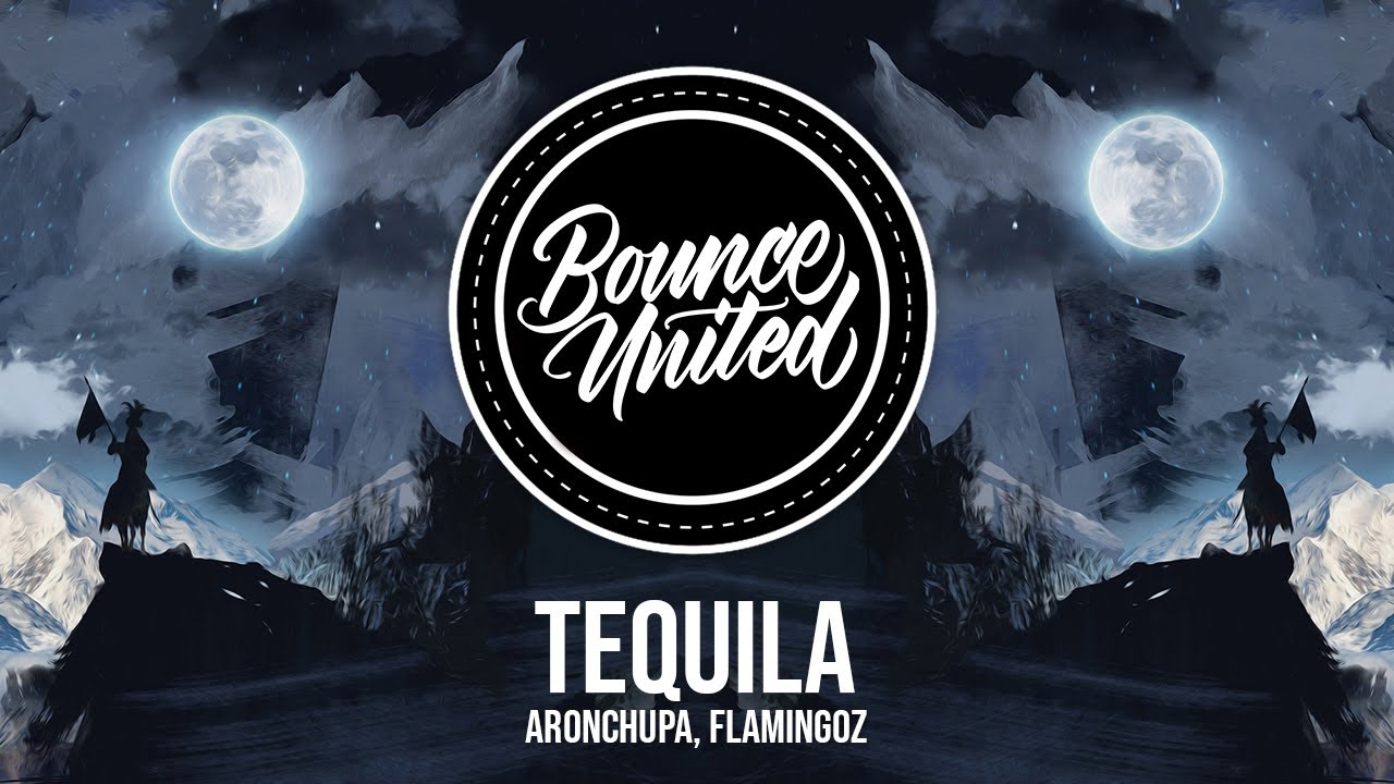 AronChupa, Flamingoz - Tequila