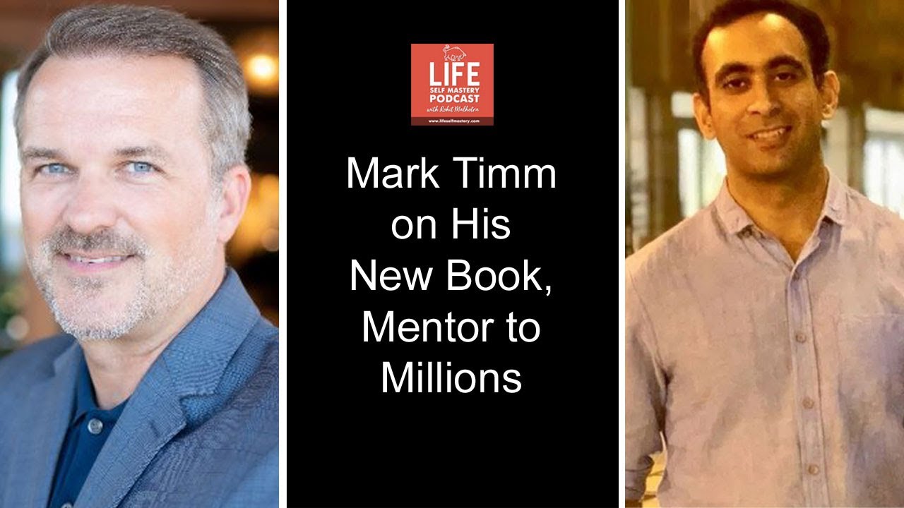 Mark Timm on his new book, Mentor to Millions