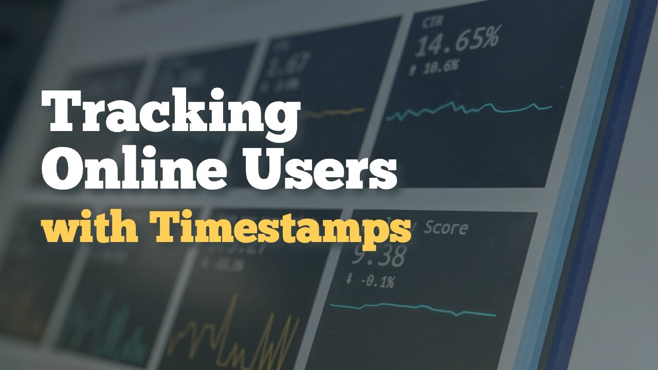 Tracking Online Users using Timestamps