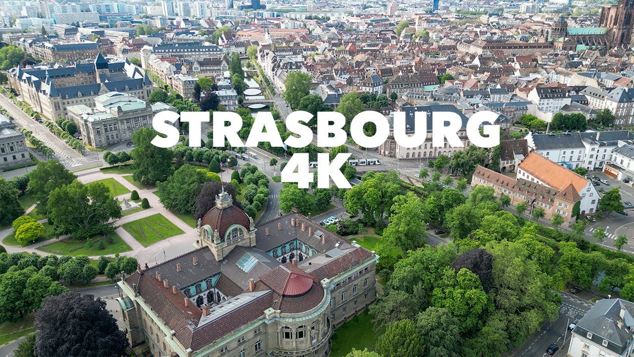 Aerial View of Strasbourg, France by Drone in 4K UltraHD 🇫🇷
