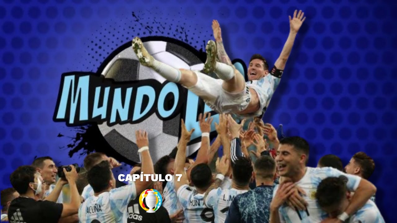 ¡Mundo Leo Edición Especial! Argentina Campeona de la Copa América 2021 ¡Grande Messi!