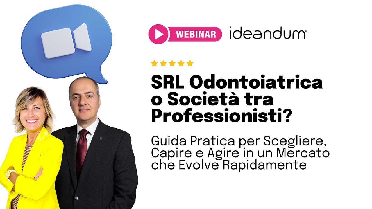 SRL Odontoiatrica o Societ&agrave; tra Professionisti? Guida pratica per capire e agire | Ideandum
