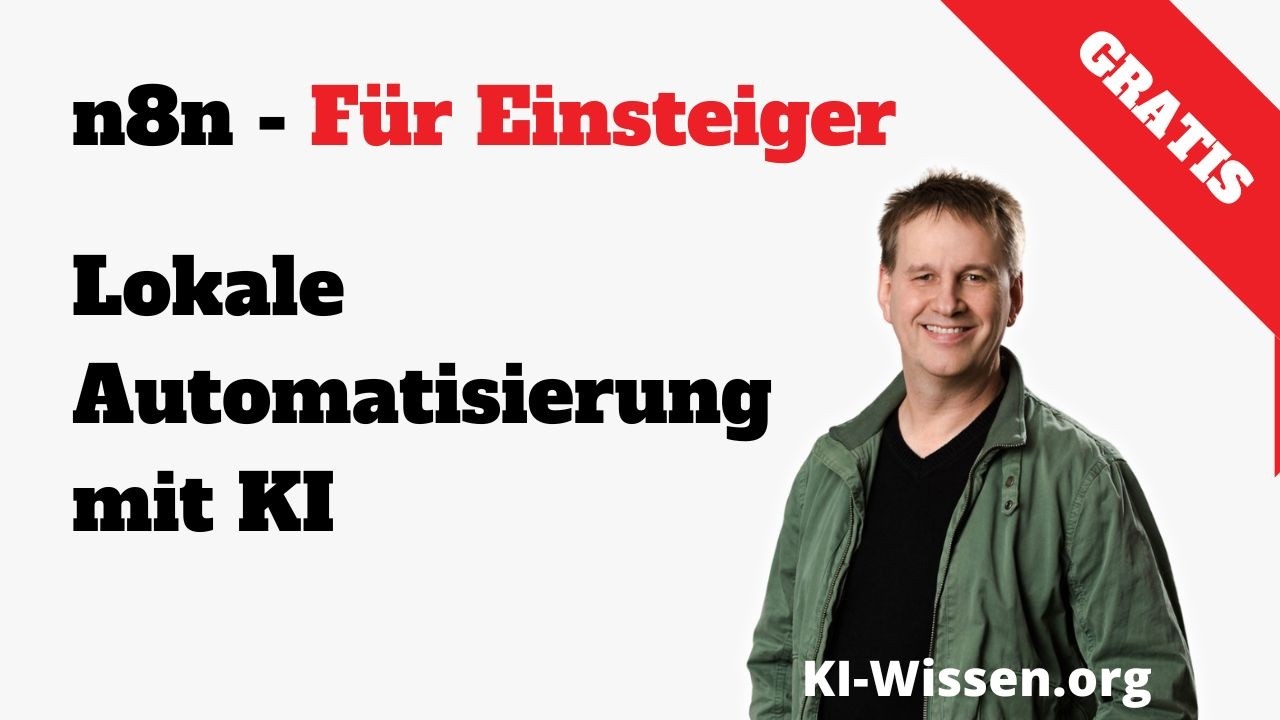 n8n: Kostenlose Lokale Automatisierung f&uuml;r Einsteiger #n8n