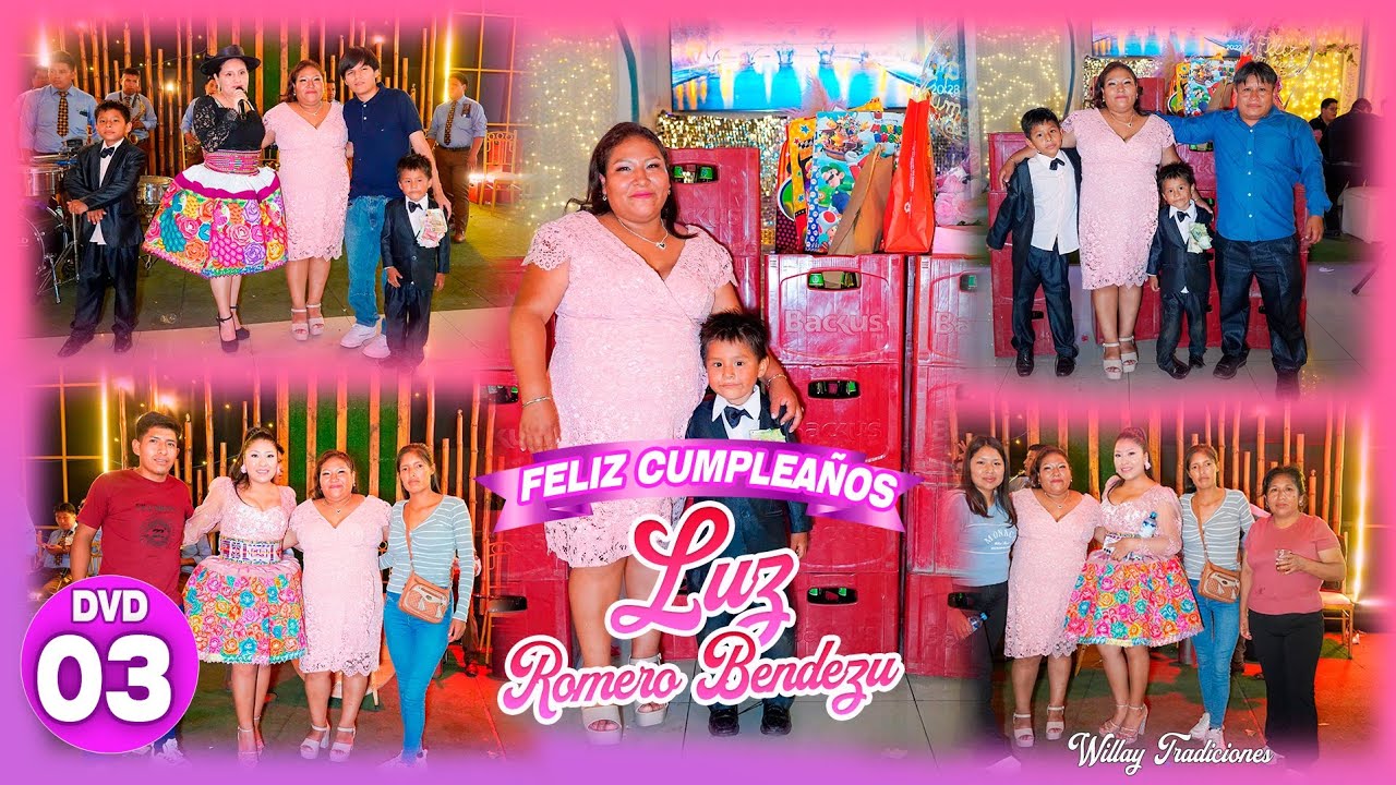 3   FELIZ CUMPLEAÑOS LUZ ROMERO BENDEZU DVD 03