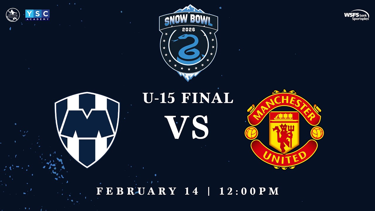Snow Bowl 2026 | U-15 Final CF Monterrey vs. Manchester United