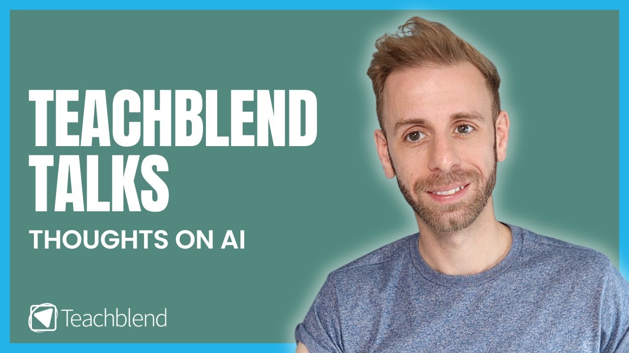 Teachblend Talks EP.1 - Thoughts on Artificial Intelligence in Education