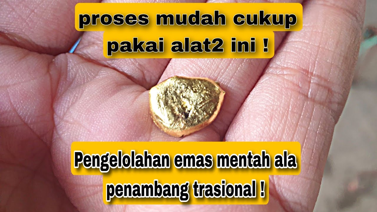 cara pembakaran dan peleburan emas mentah dan alat yang digunakan | Proses pengelolahan emas murni !