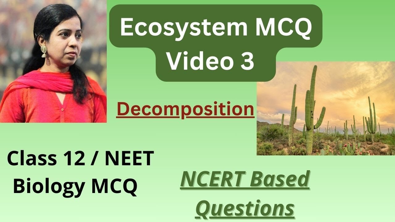 ECOSYSTEM / MCQ / Part 3 / Decomposition / NEET 2026