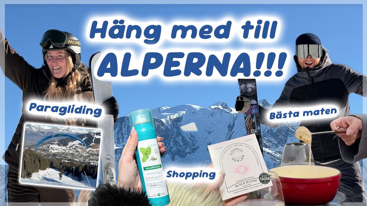 HÄNG MED TILL FRANSKA ALPERNA!