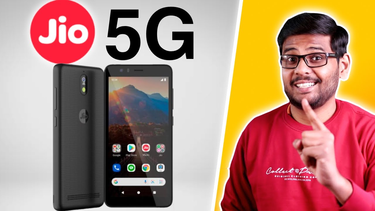 Jio Phone 5G: It is Real & Coming Very Soon