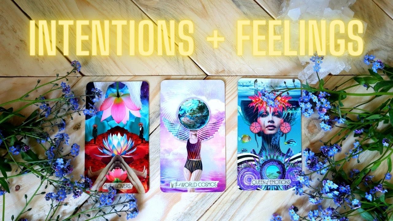 THEIR INTENTIONS, THOUGHTS & FEELINGS FOR YOU! How does he feel right now? PICK A CARD