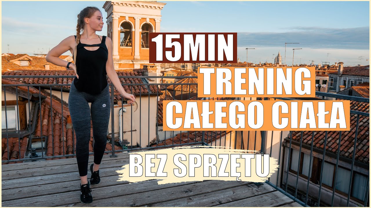 🔥15 MINUTOWY TRENING CAŁEGO CIAŁA🔥