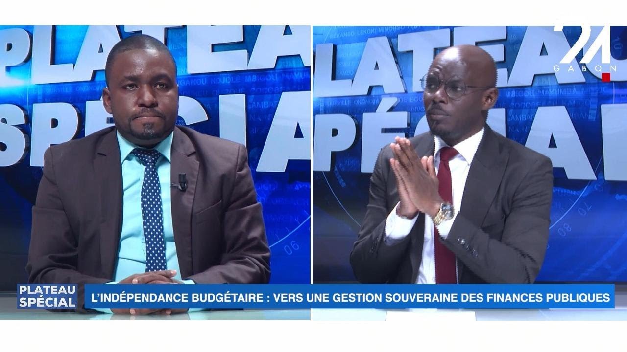 PLATEAU SPÉCIAL - L'INDÉPENDANCE BUDGÉTAIRE : VERS UNE GESTION SOUVERAINE DES FINANCES PUBLIQUES