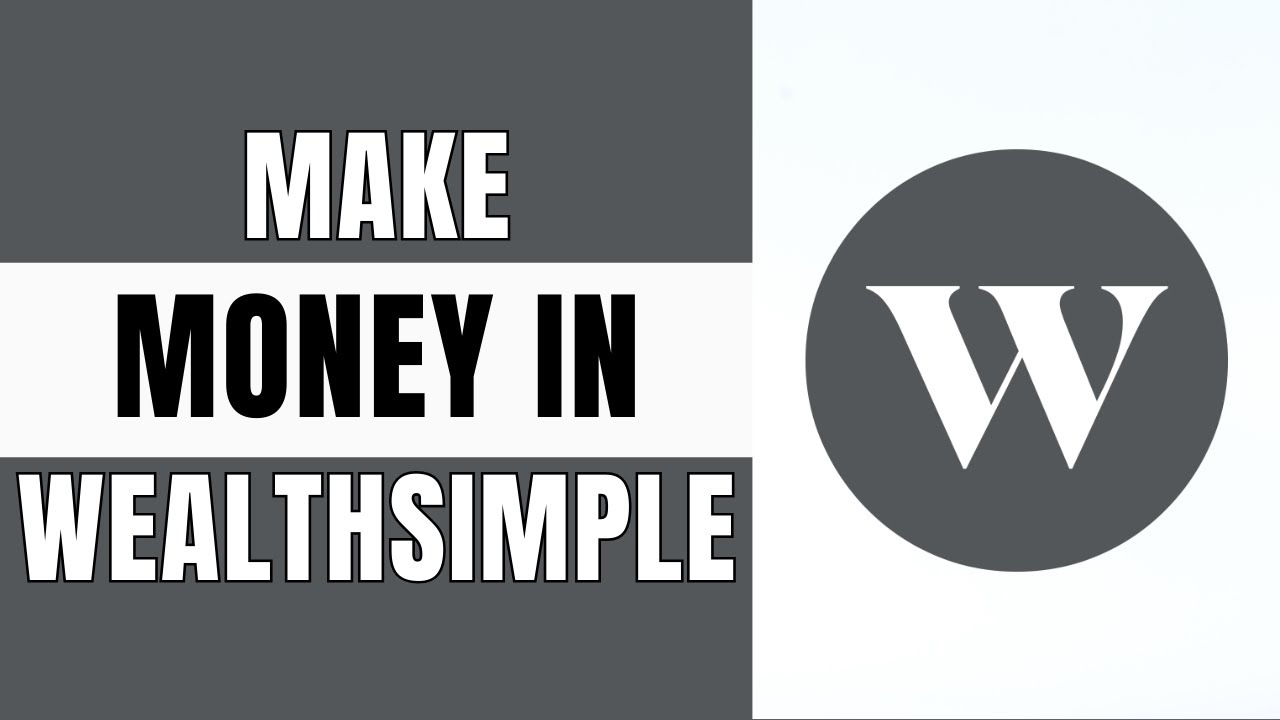 How to Make Money on Wealthsimple Trade (Simple Guide)