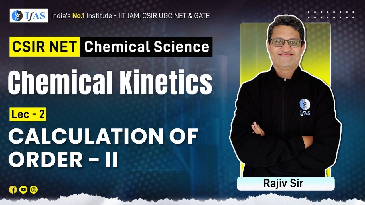 CSIR NET Calculation of Second Order | Complete Chemical Kinetics for CSIR NET