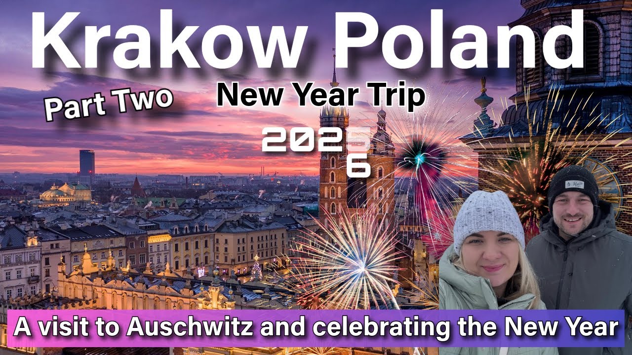 From Auschwitz to New Year Fireworks | Final Days in Krakow