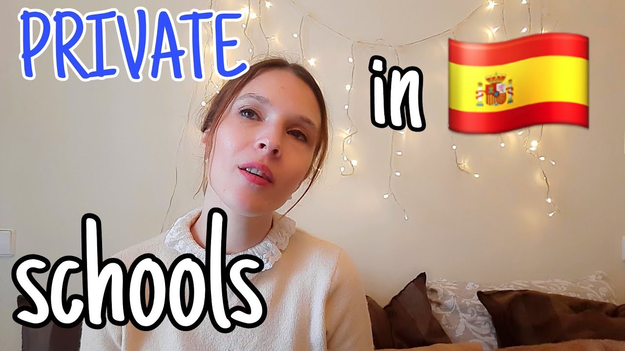 Private Schools in Spain: price, educations, language, uniforms... #spain #school #language #price