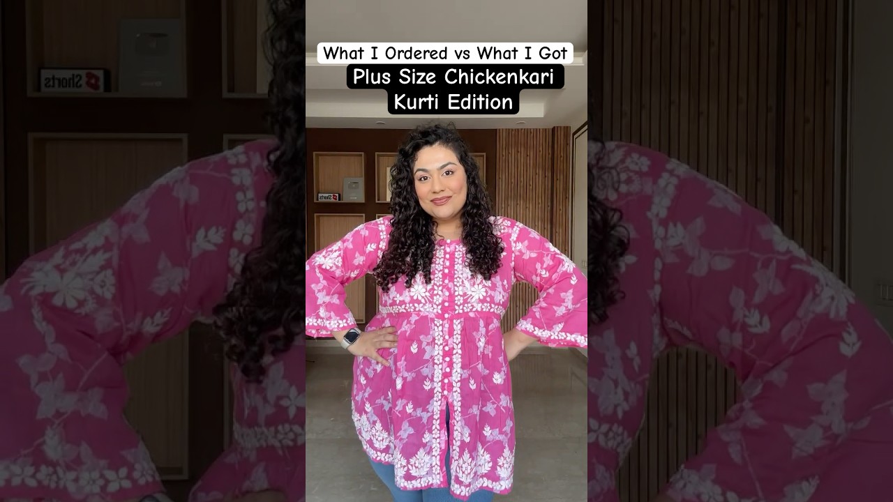 What I Ordered vs What I Got 💃 Plus Size Chickenkari Kurti Edition #vaishnavithakur