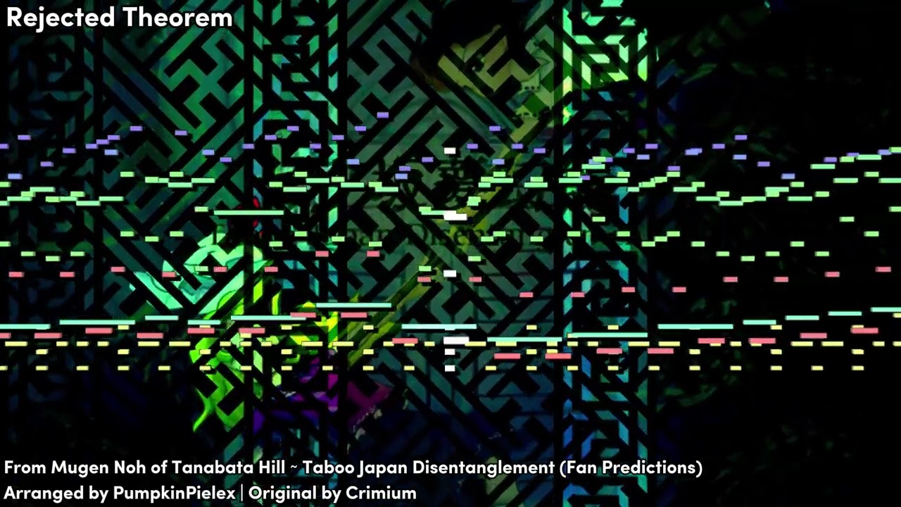 [七夕坂夢幻能 〜 Taboo Japan Disentanglement Fan Interpretation] Rejected Theorem