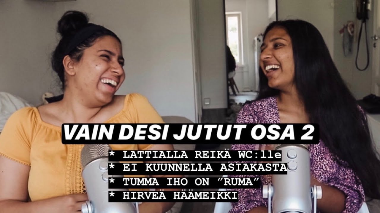 desillinen vain desi juttuja (TAAS) | PODCAST JAKSO #10