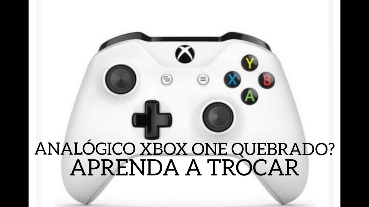 CONTROLE DO XBOX ONE COM ANALÓGICO QUEBRADO I APRENDA A TROCAR