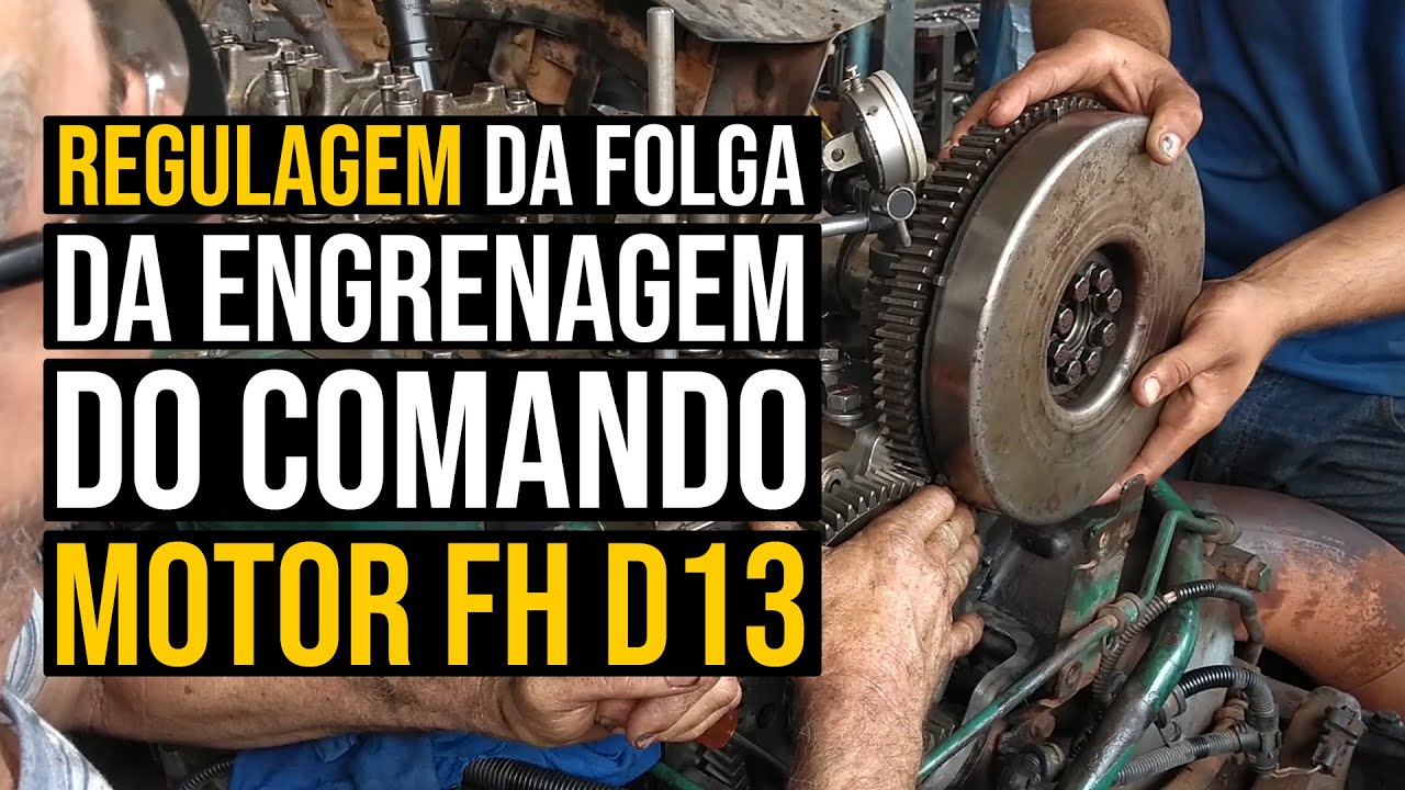 Regulagem da folga da engrenagem do comando | Motor FH D13