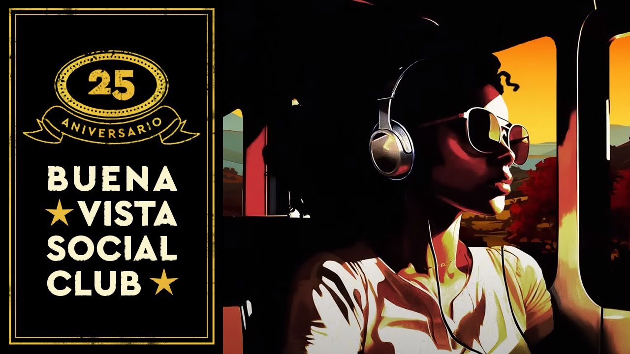Buena Vista Social Club - Chan Chan (Official Lyric Video)