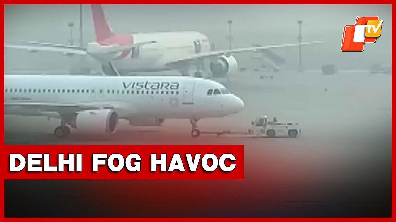 Dense Fog Grounds Over 100 Flights At Delhi Airport