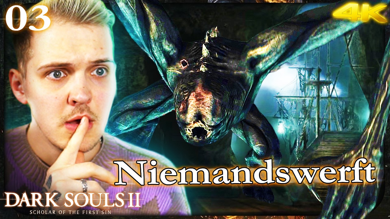 Let’s Play Dark Souls 2: Scholar of the First Sin #03 🔥🗡️ Die Niemandswerft