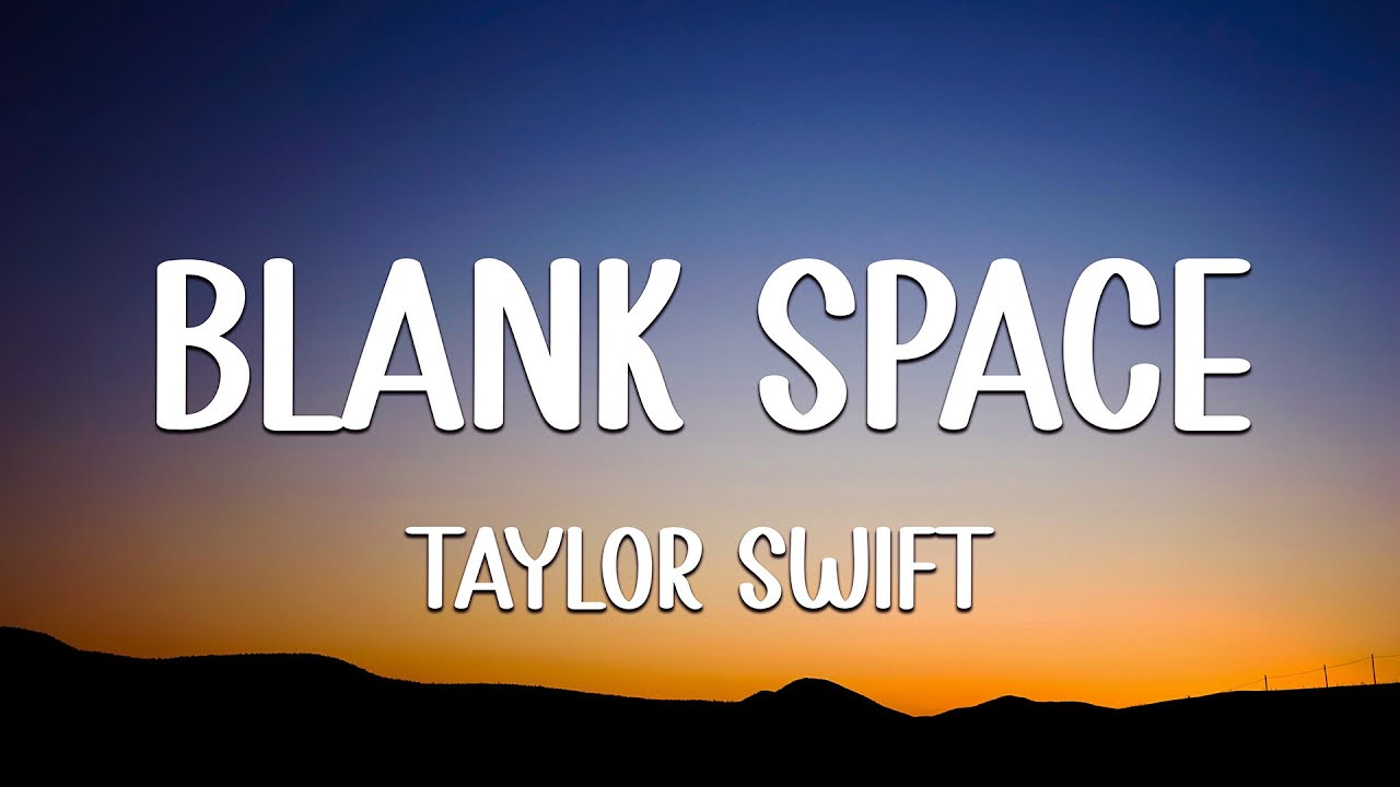 Taylor Swift - Blank Space (Lyrics)