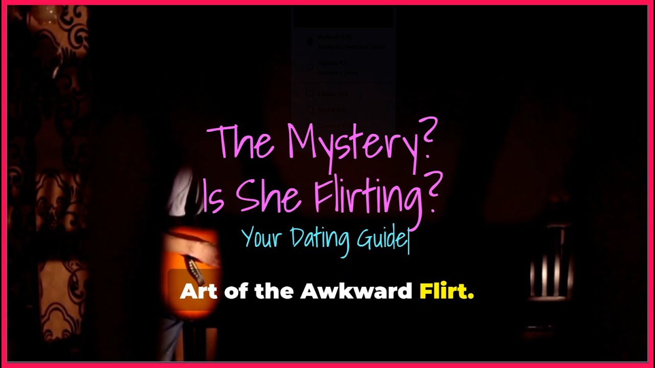 Dating Mystery - Is she Flirting?  Your Guide #dating, #relationship, #comedy, #fyp, #flirt, #viral