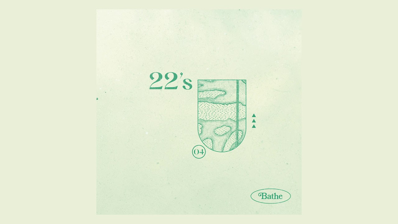Bathe - 22's