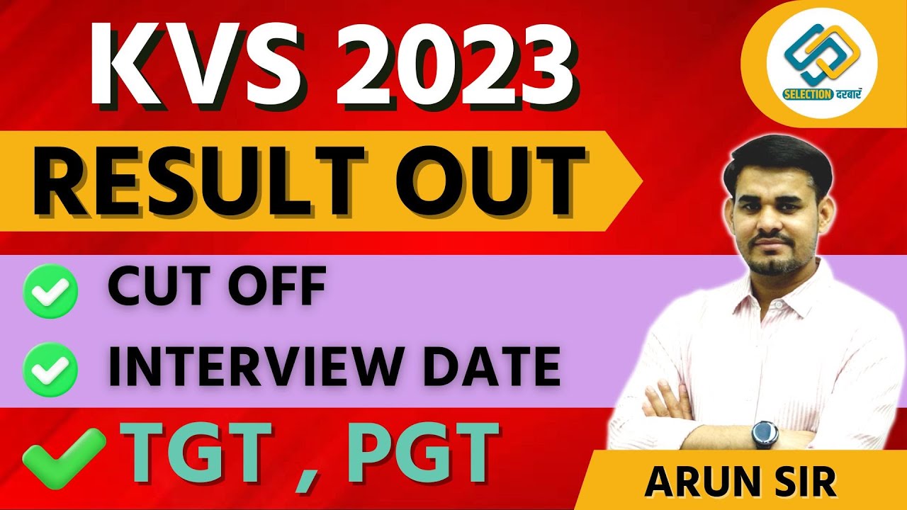 KVS 2023 RESULT OUT | TGT | PGT | CUT OFF | INTERVIEW DATE  BY ARUN SIR