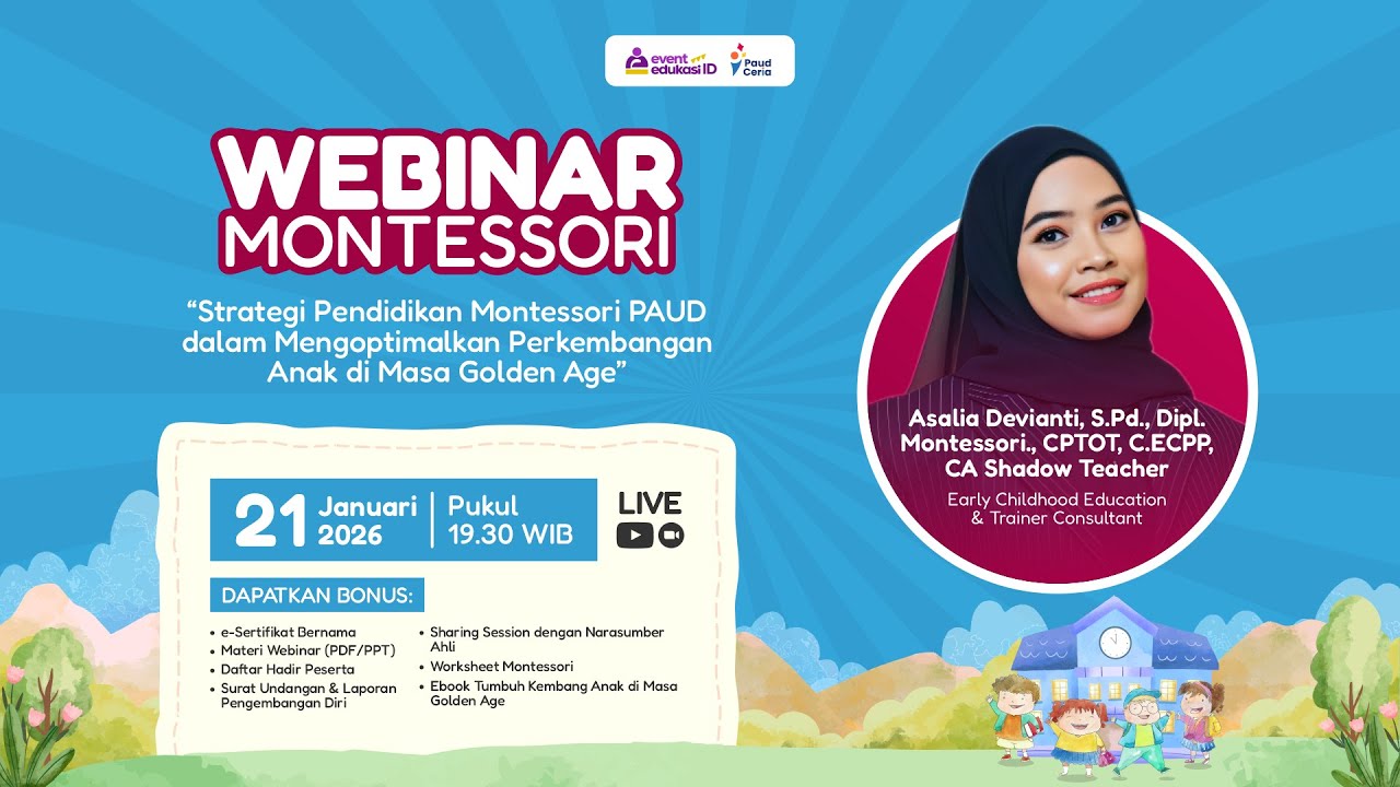 Webinar Strategi Pendidikan Montessori PAUD dalam Mengoptimalkan Perkembangan Anak Masa Golden Age