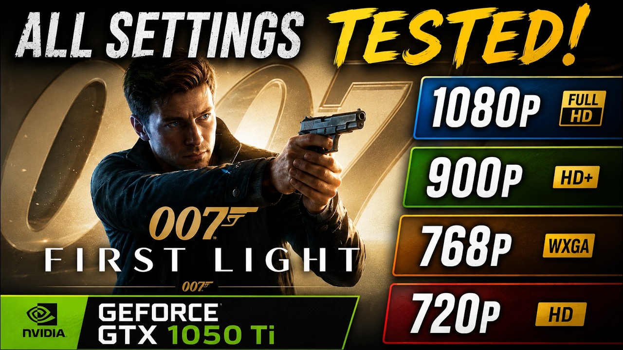 007 First Light - 1050 Ti Benchmark - All Settings Tested