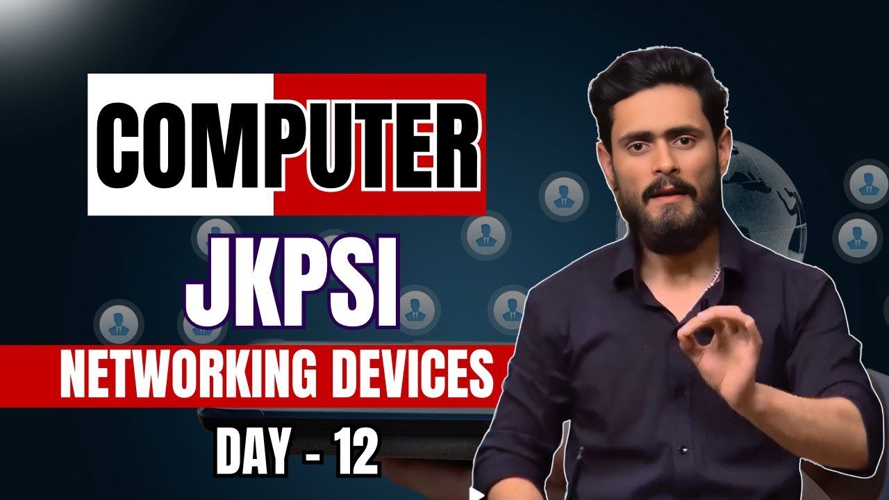 NETWORKING DEVICES | COMPUTER JKPSI | JKSSB | SSC | BANKING | BSF HEAD CONSTABLE