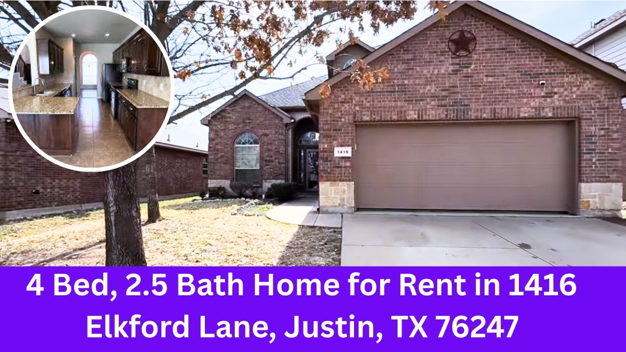 4 Bed, 2.5 Bath Home for Rent in 1416 Elkford Lane, Justin, TX 76247 | Texas Home Tour