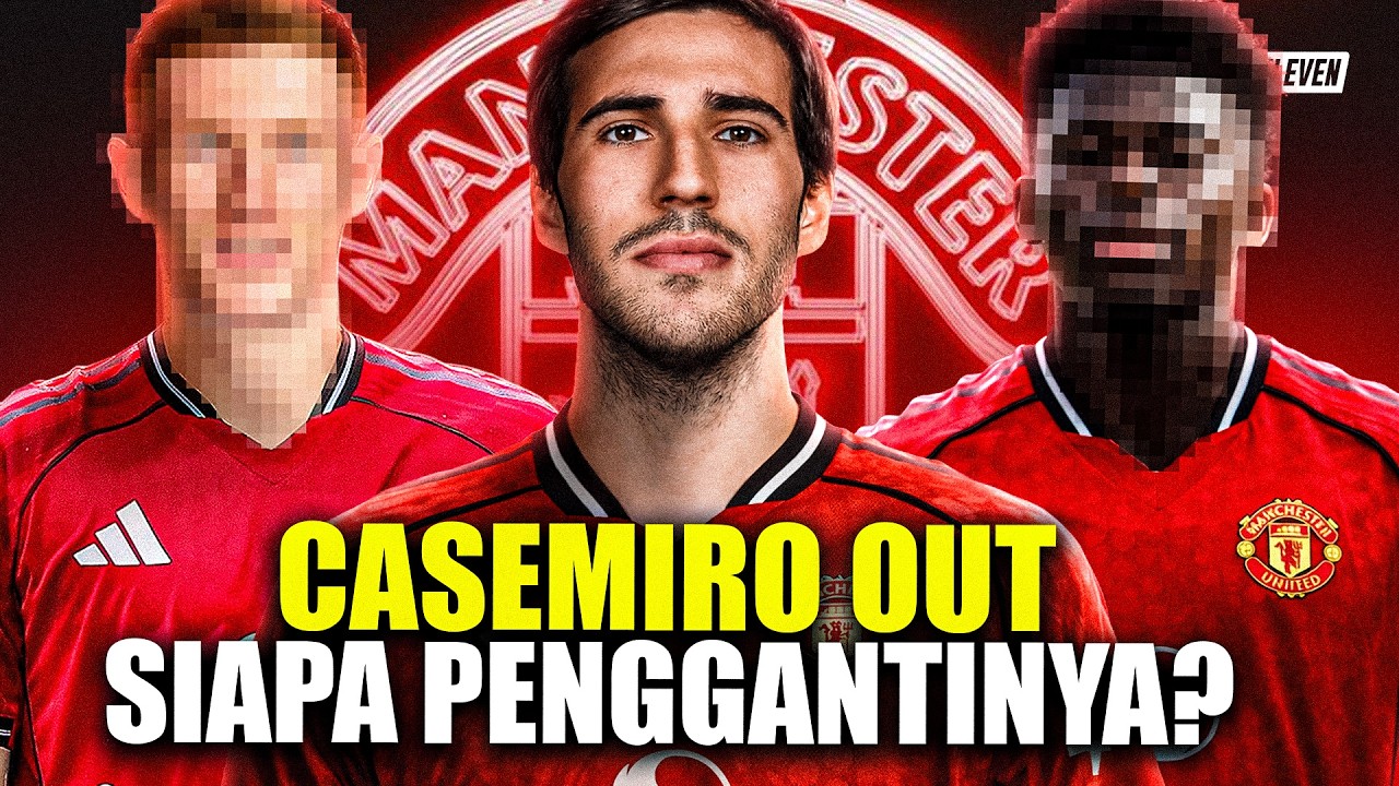 Siapa Layak Gantikan Casemiro? 6 Pengganti Ideal untuk Manchester United