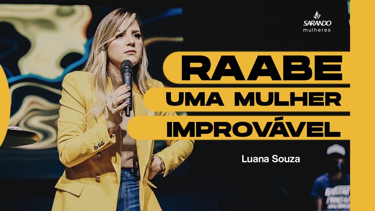 Raabe, Uma Mulher Improvável - Bispa Luana Souza
