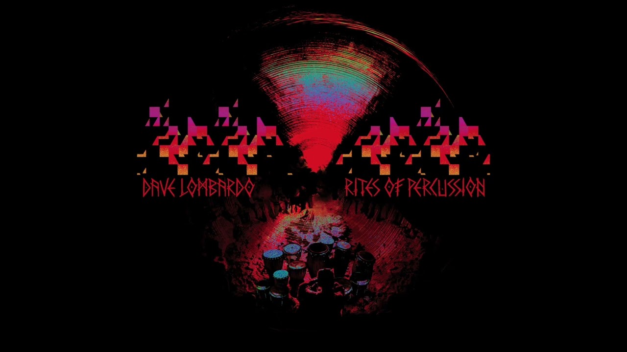 Dave Lombardo - Rites Of Percussion - Full Album