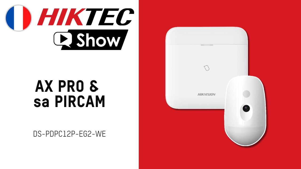 HikTec Show France - AXPRO & sa PIRCAM