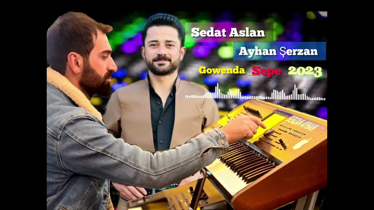Sedat Aslan - Ayhan Şerzan Gowenda Sepe | 2023 | New