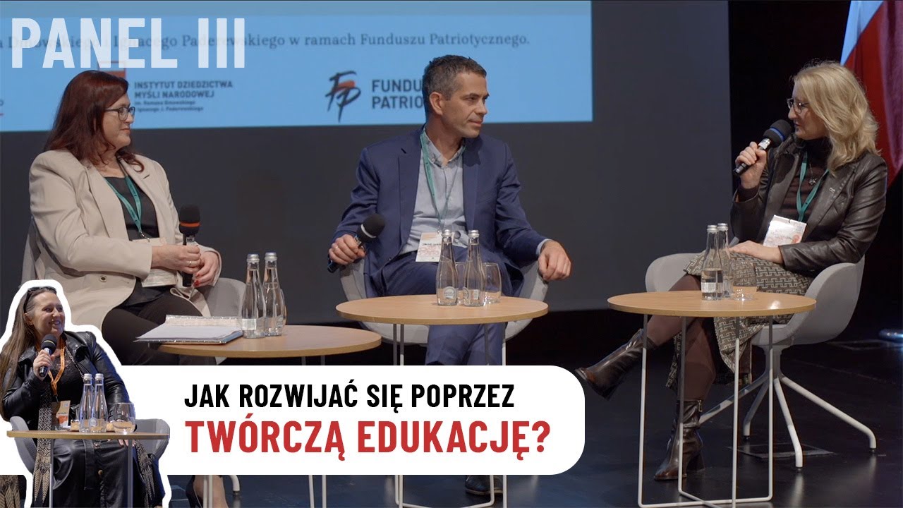 Jak rozwijać się poprzez tw&oacute;rczą edukację? Konferencja 2023 PANEL III