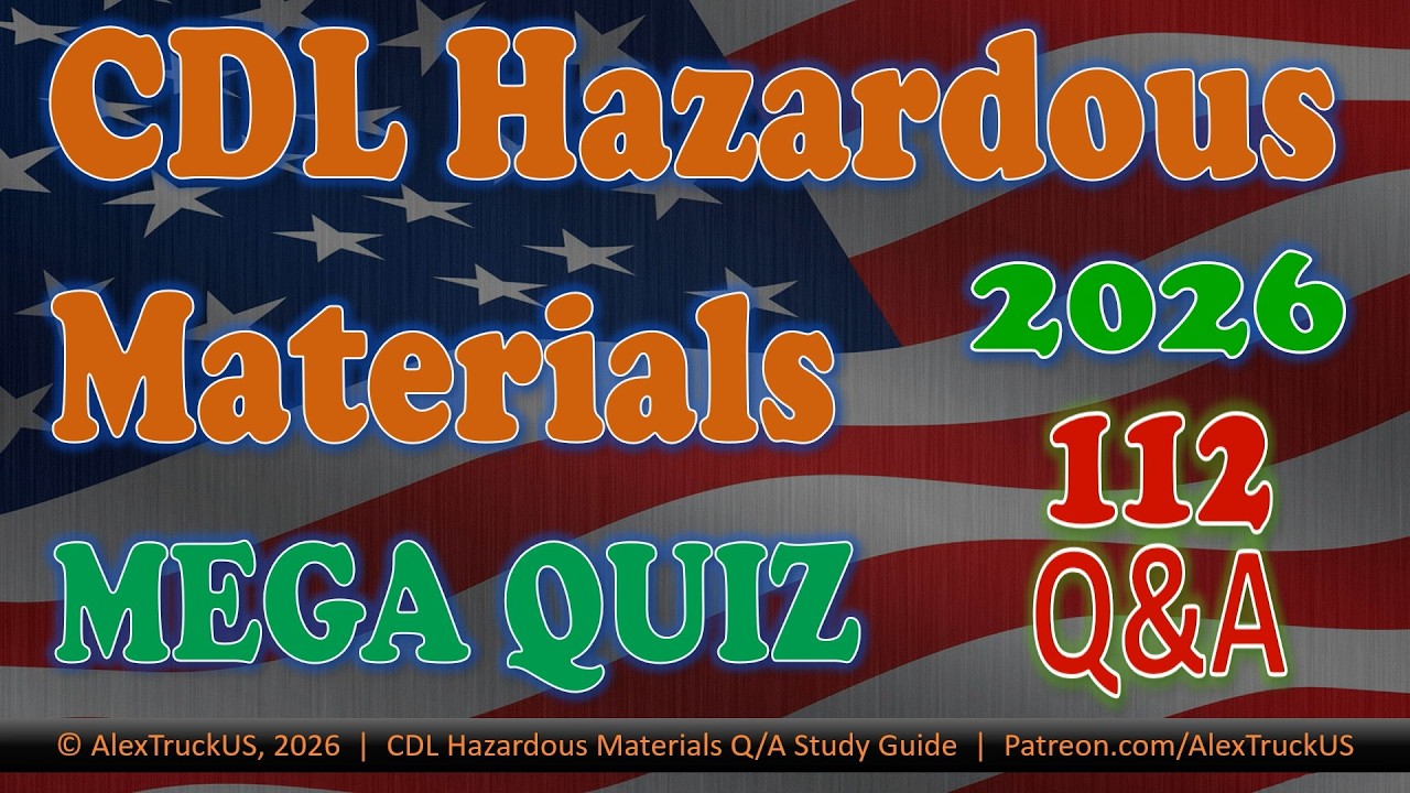 CDL Hazardous Materials [HazMat] MEGA QUIZ【112 Q/A】 2026