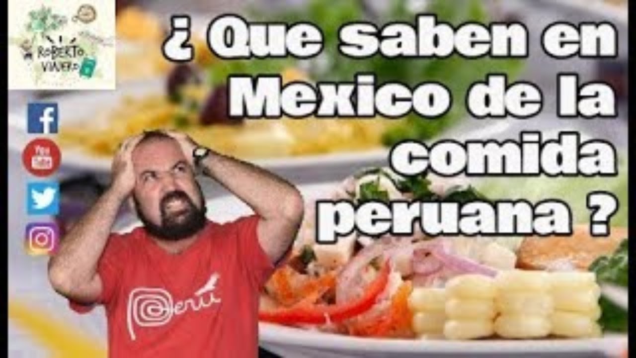 ¿ Que saben en México de la gastronomía peruana?  CDMX