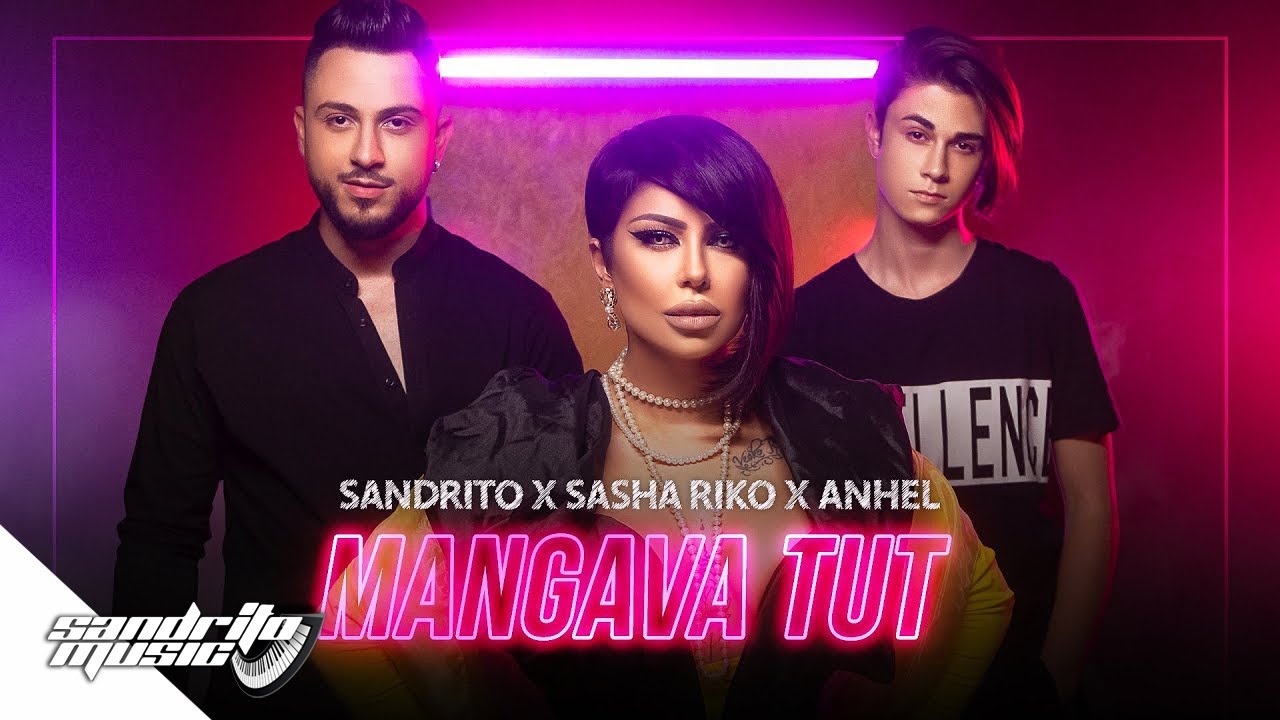 Sandrito X Sasha SANDRA X Anhel - Mangava Tut  / Сандрито Х Саша Х Анхел - Мангава тут