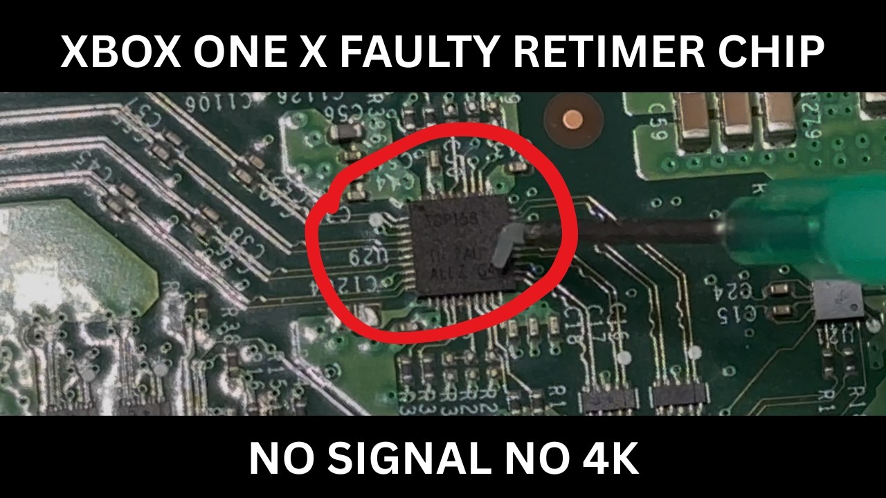 Xbox One X Faulty Retimer HDMI Controller Chip No Signal No 4K