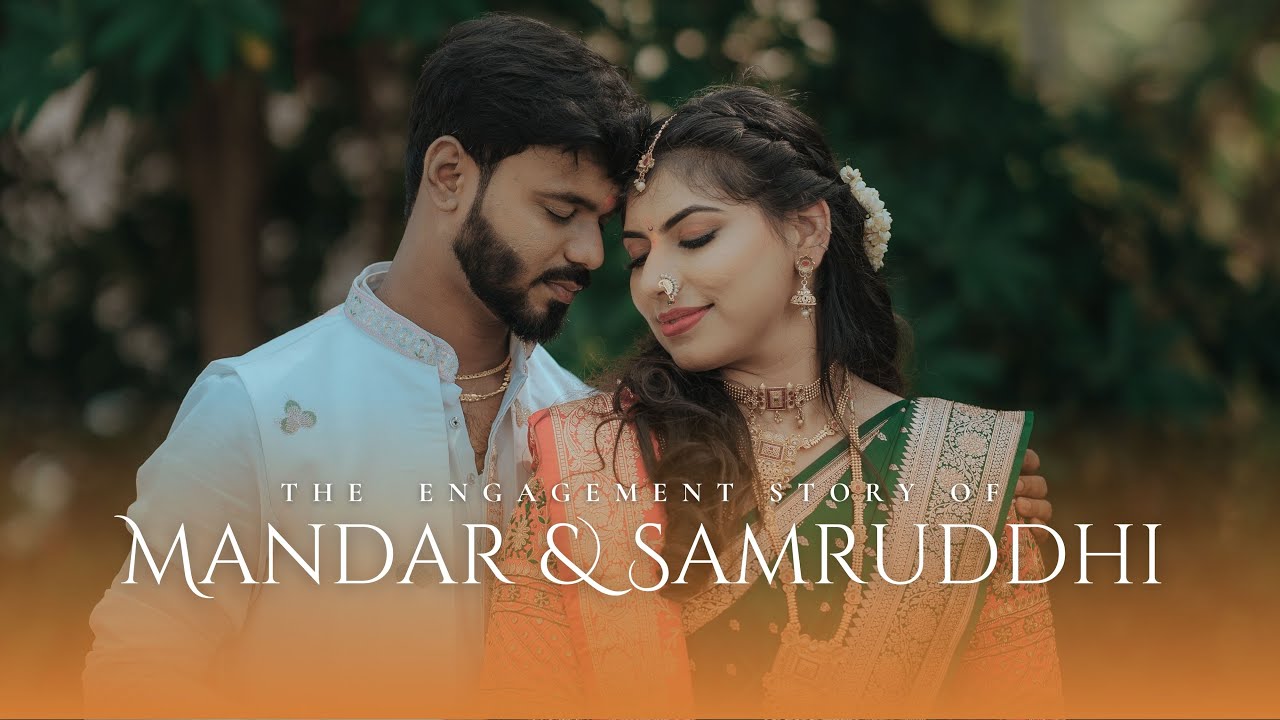 MANDAR & SAMRUDDHI ENGAGEMENT CINEMATIC VIDEO | Aman Bajpei Photography