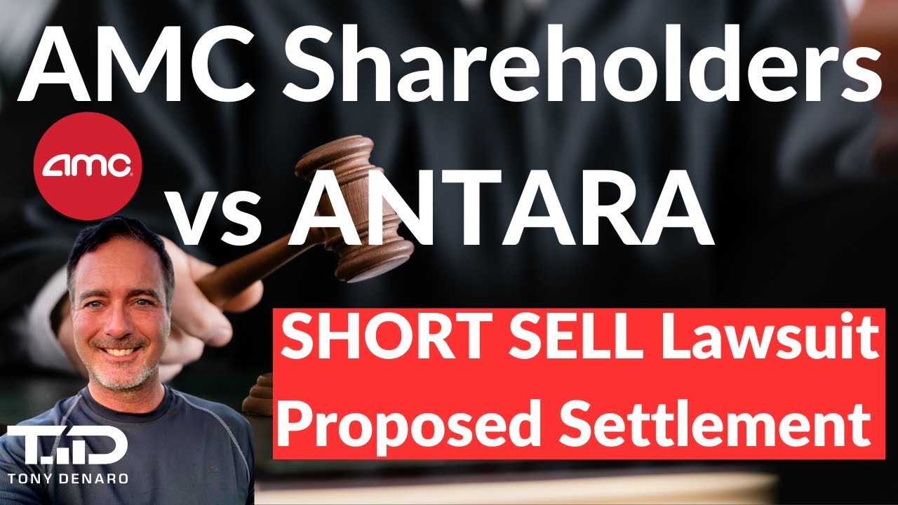 AMC / Antara Short Sale Lawsuit - $3.3M Settlement Proposal to go to AMC